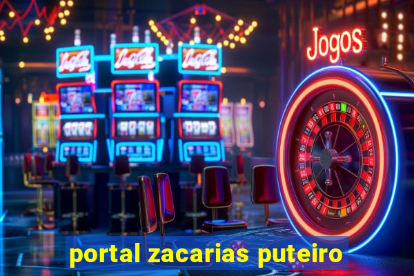 portal zacarias puteiro